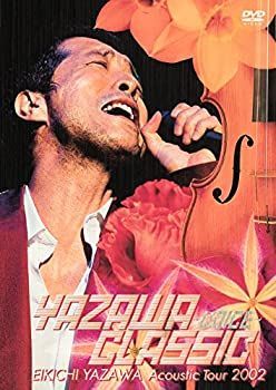 YAZAWA CLASSIC ~VOICE~ EIKICHI YAZAWA Acoustic Tour 2002 [DVD
