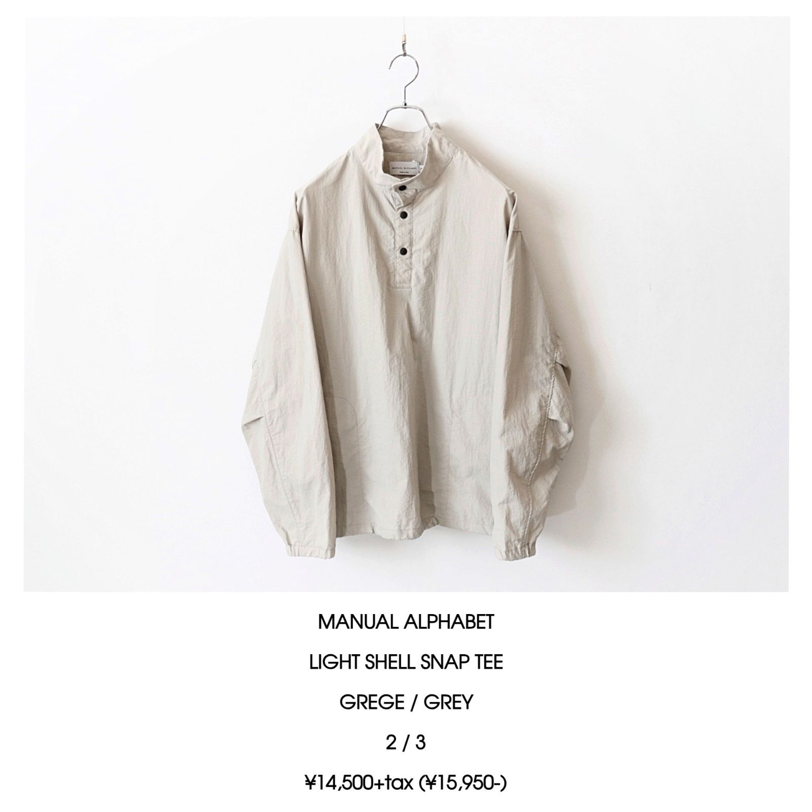 MANUAL ALPHABET / LIGHT SHELL SNAP TEE - GREGE マニュアル 