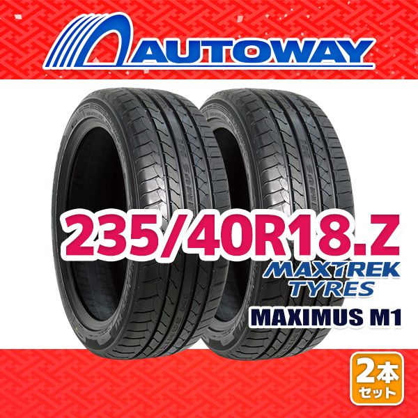 AUTOWAY 235|40R18 サマータイヤ MAXTREK MAXIMUS M1 18インチ 2本セット 夏タイヤ オートウェイ