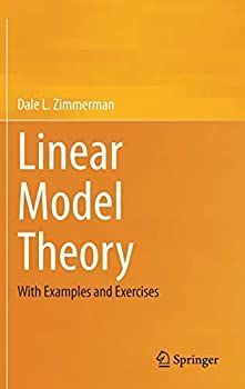 【中古】【輸入品・未使用】Linear Model Theory: With Examples and Exercises