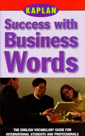 KAPLAN SUCCESS WITH BUSINESS WORDS: THE ENGLISH VOCABULARY G