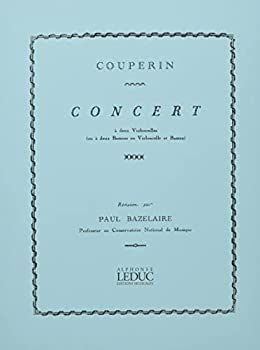 【】(未使用･未開封品)クープラン : コンセール (チェロ(もしくはファゴット)2本) ルデュック出版