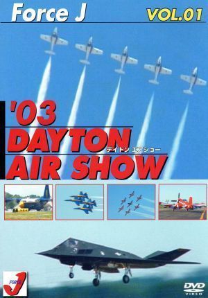 【中古】Force J Vol.01 '03 Dayton Air Show (デイトンエアショー) [DVD] [DVD]