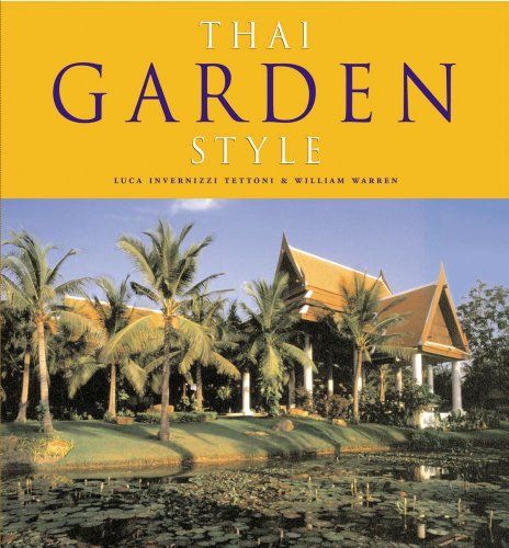 Thai Garden Style／William Warren、Luca Invernizzi Tettoni