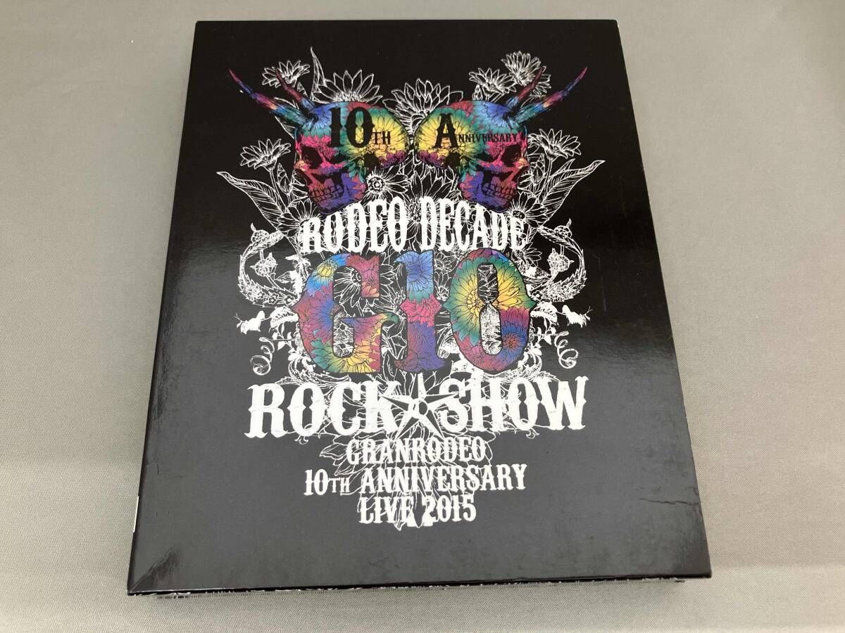 GRANRODEO 10th ANNIVERSARY LIVE 2015 G10 ROCK☆SHOW-RODEO