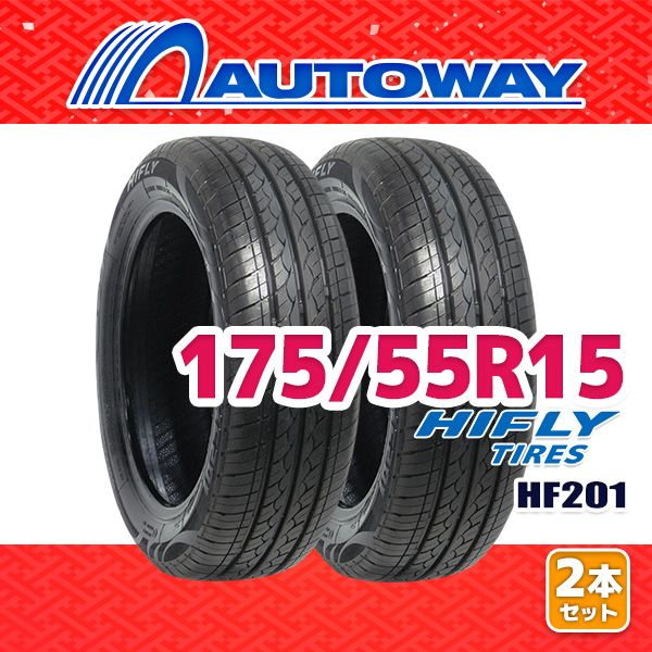 AUTOWAY】 新品 175/55R15 サマータイヤ HIFLY HF201 15インチ 2