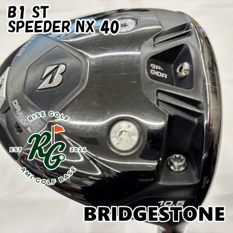 中古】ドライバー ブリヂストン B1 ST◇SPEEDER NX 40◇S◇10.5 中古】ドライバー ブリヂストン B1 ST◇SPEEDER NX 40◇S◇10.5