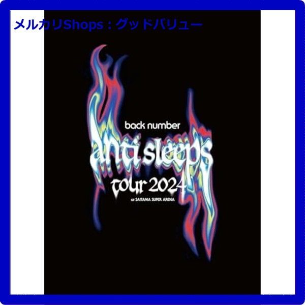 back number anti sleeps tour 2024 初回盤DVD 楽天ブックス: back number “anti sleeps tour 2024” at SAITAMA SUPER