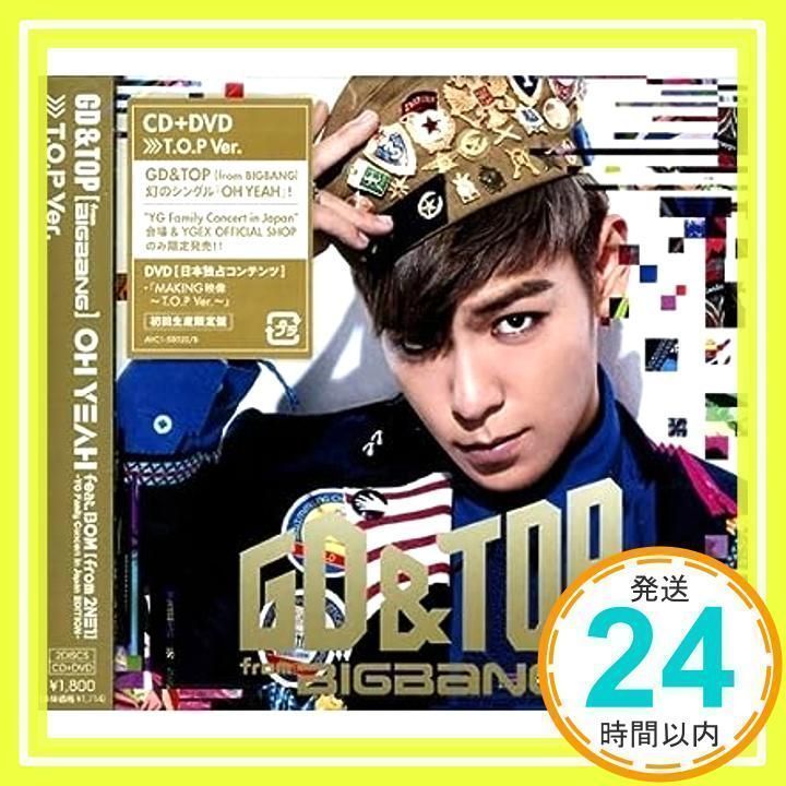 K-POP・アジア GD&TOP OH YEAH CD DVD BIGBANG K-POP・アジア BIGBANG