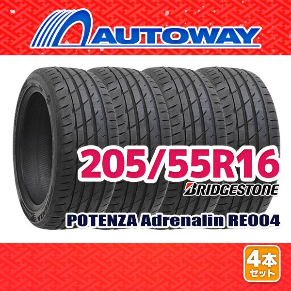AUTOWAY 205 55R16 サマータイヤ BRIDGESTONE POTENZA Adrenalin RE004 16インチ 4本セット 夏タイヤ オートウェイ