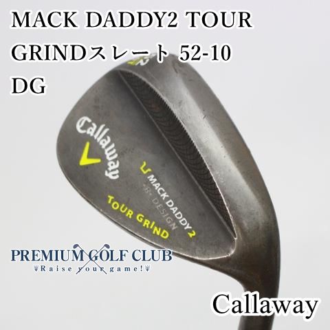 【中古】[Cランク] ウェッジ キャロウェイ MACK DADDY2 TOUR GRINDスレート 52-10/DG/S200/52[4256]