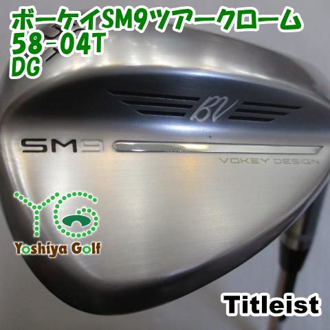 ウェッジ タイトリスト ボーケイSM9ツアークローム58-04T/DG ウェッジ タイトリスト ボーケイSM9ツアークローム58-04T/DG