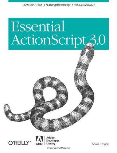 Essential ActionScript 3.0: ActionScript 3.0 Programming Fun