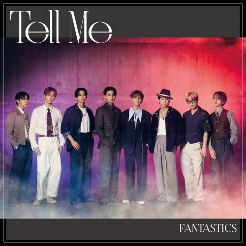 CD Tell Me [CD] Japan FANTASTICS from EXILE TRIBE Music (1