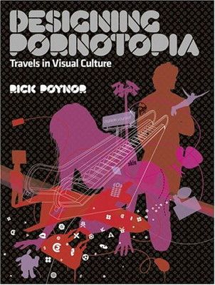 【中古】Designing Pornotopia: Travels in Visual Culture