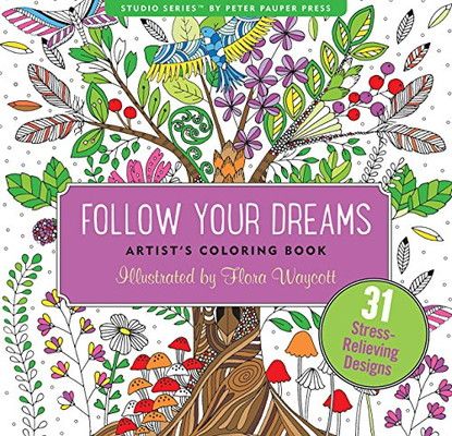 【中古】Follow Your Dreams Artist's Coloring Books (Studio: Artist's Coloring Books)