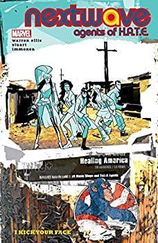 Nextwave Vol. 2: I Kick Your Face: Agents of H.A.T.E. (Nextwave: Agents of H.A.T.E.(Graphic Novel)) (English Edition) I Agents Kick (Trade H.a.t.e., FORCES®
