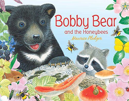 Bobby Bear and the Honeybees (Friendship Tales)