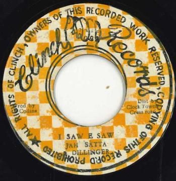 ジャマイカ7” Bernard Collins And Dillinger I Saw E Saw none Clinch