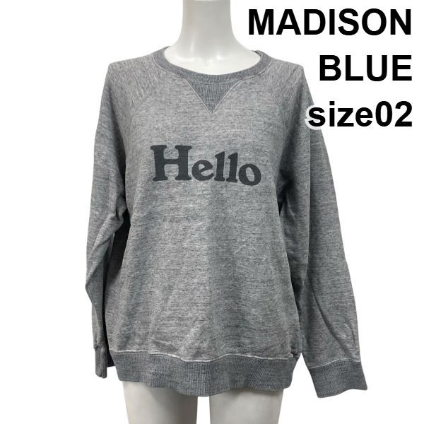 ◇ マディソンブルー MADISON BLUE ハローロゴ スウェット