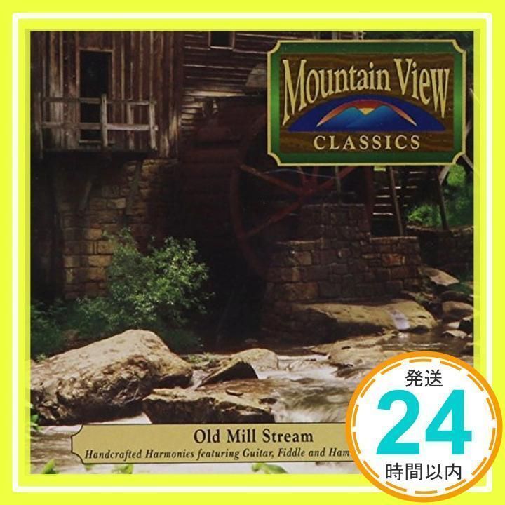 Old Mill Stream [CD] Various Artists; Mountain View Classics_02