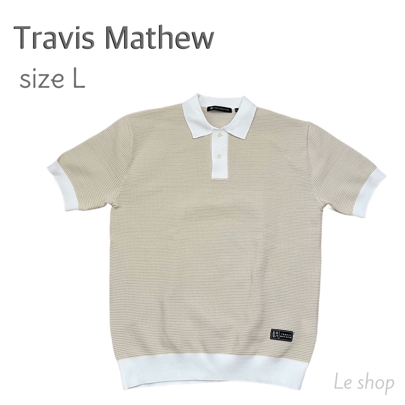 Travis Mathew トラヴィスマシュー 半袖ニットポロ Lサイズ ホワイト 春夏モデル ゴルフウェア メンズ
