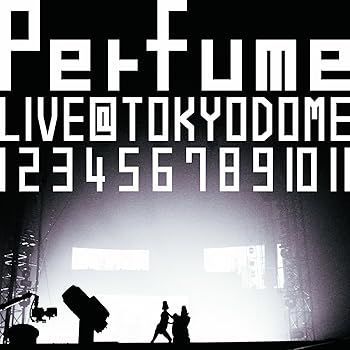 結成10周年、メジャーデビュー5周年記念! Perfume LIVE@東京ドーム『 1