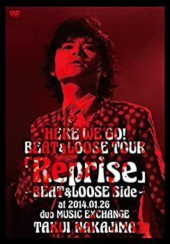 【】(非常に良い)HERE WE GO!BEAT&LOOSE TOUR「Reprise」~BEAT&LOOSE Side~ at 2014.01.26 duo MUSIC EXCHANGE [DVD]