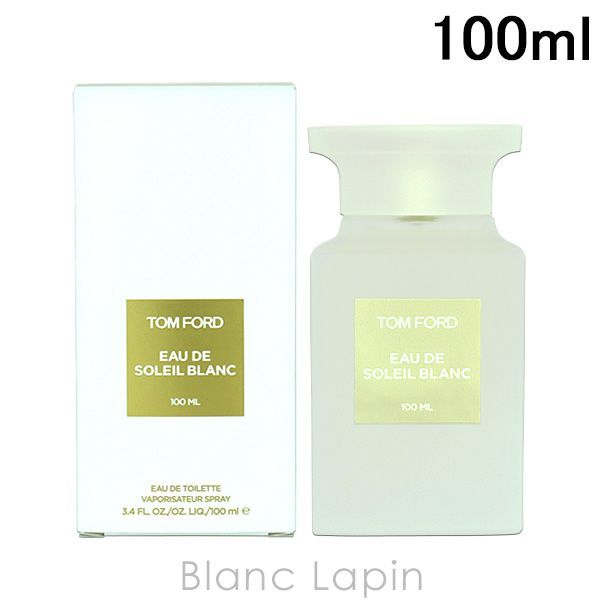 トムフォード TOM FORD オードソレイユブラン EDT 100ml [075114 