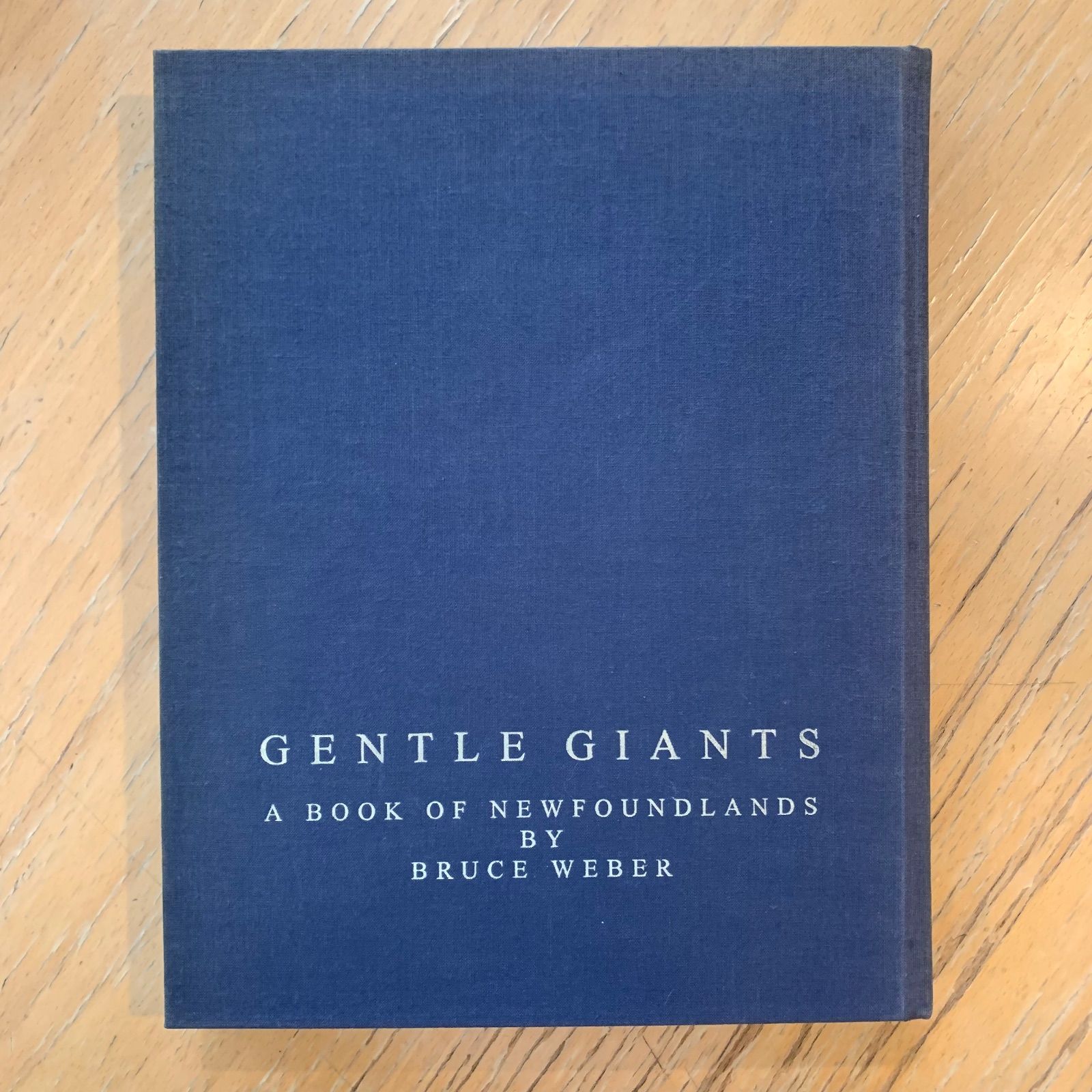 GENTLE GIANTS Bruce Weber ブルースウェバー　写真集 ブルース・ウェーバー 写真集 GENTLE GIANTS