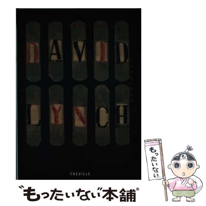【中古】 デビッド・リンチ Ｐａｉｎｔｉｎｇｓ　＆　ｄｒａｗｉｎｇｓ/トレヴィル/東高現代美術館 デビッド・リンチ Paintings & Drawings 東高現代美術館 - 古書