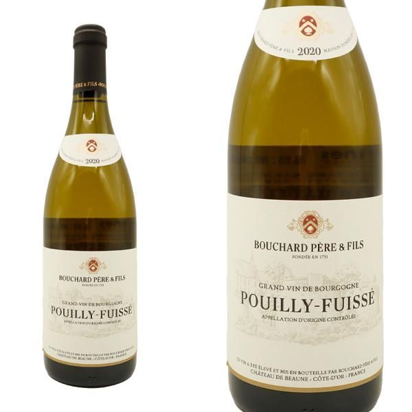 プイィ フュイッセ 2020 ブシャール ペール エ フィス AOCプイィ フュイッセ 白ワイン フランスワイン ブルゴーニュ 8ヶ月熟成 正規品