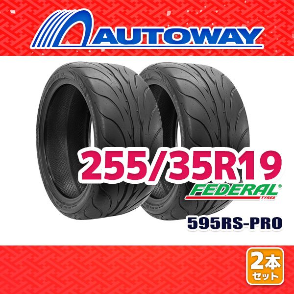 AUTOWAY 255|35R19 サマータイヤ FEDERAL 595RS-PRO 19インチ 2本セット 夏タイヤ オートウェイ