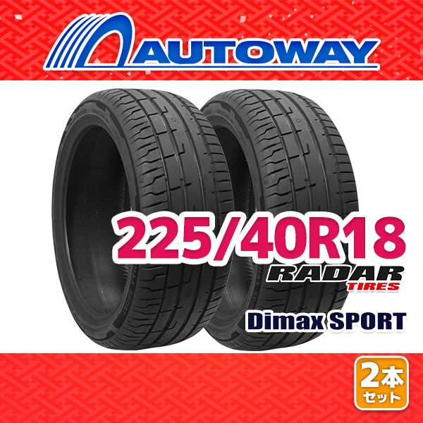 AUTOWAY 225|40R18 サマータイヤ Radar Dimax SPORT 18インチ 2本セット 夏タイヤ オートウェイ