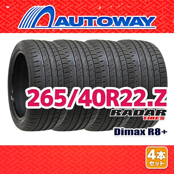 AUTOWAY】 新品 265/40R22 サマータイヤ Radar Dimax R8+ 22インチ 4本
