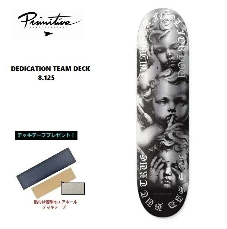 PRIMITIVE プリミティブ DEDICATION TEAM DECK 8.125×31.75インチ BLACK デッキテープ無料 DECK SKATEBOARD スケートボード デッキ スケボー PRIMITIVE SKATEBOARDING
