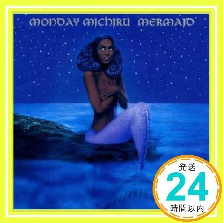 Mermaid [CD] Monday満ちる、 Monday満ちる、 リチャード・J.ルドルフ