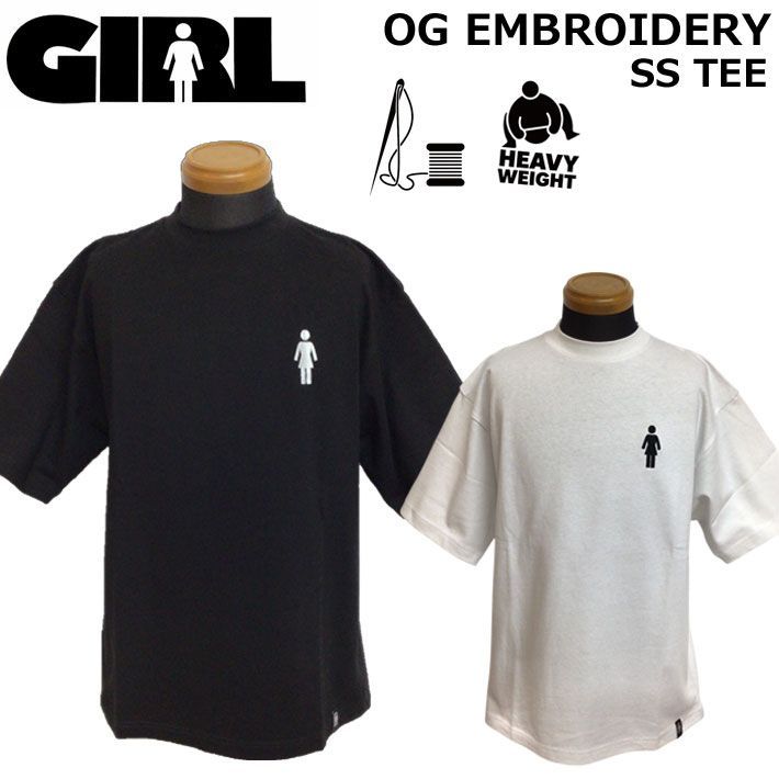 GIRL ガール Tシャツ OG EMBROIDERY SS Tee [9] 半袖 刺繍入り