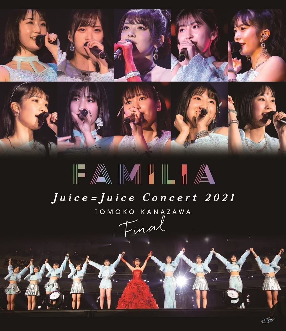 Juice Juice Concert 2021 ~FAMILIA~ 金澤朋子ファイナル Blu-ray