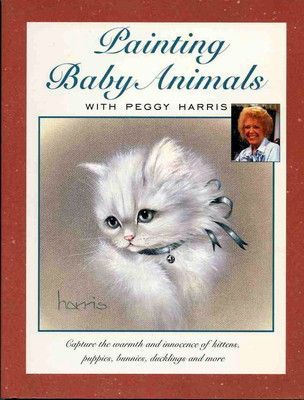 【中古】Painting Baby Animals With Peggy Harris