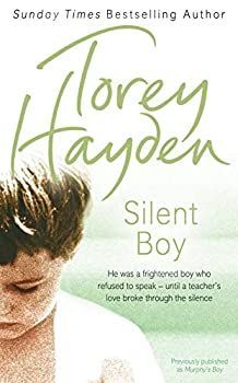 【中古】Silent Boy: He Was a Frightened Boy Who Refused to Speak ? Until a Teachers Love Broke Through the Silence