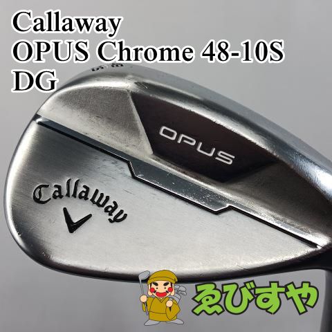 入間 ウェッジ キャロウェイ Callaway OPUS Chrome 48-10S DG S200 48 0516
