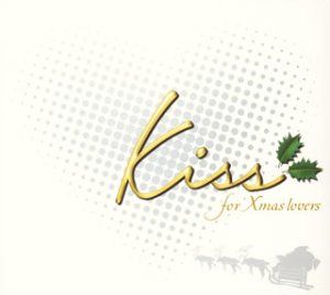 (CD)Kiss ~for X'mas lovers~／オムニバス