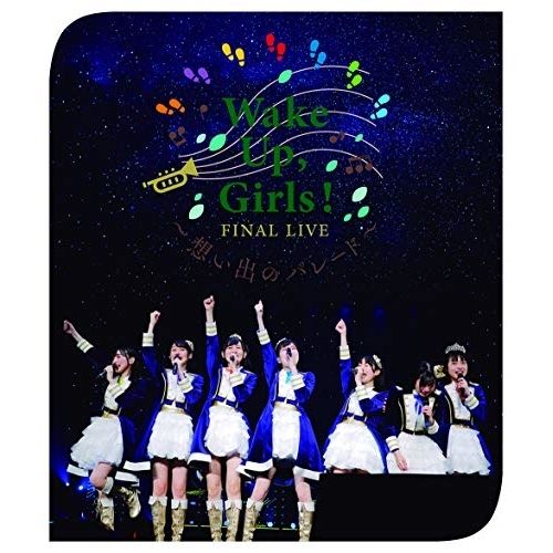 Blu-ray】Wake Up,Girls! / Wake Up,Girls! FINAL LIVE 想い出の