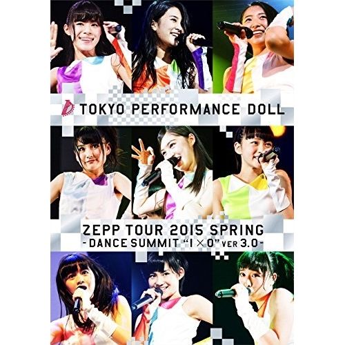 【新品】 東京パフォーマンスドール ZEPP TOUR 2015 SPRING DVD】東京パフォーマンスドール / ZEPP TOUR 2015春～DANCE