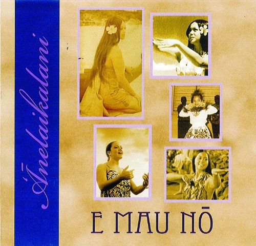 CD E Mau No Anelaikalani