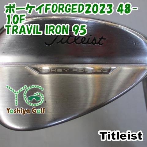 ウェッジ タイトリスト ボーケイFORGED2023 48-10F/TRAVIL IRON 95/R/48[108401]