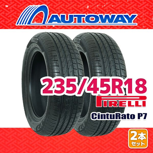 AUTOWAY 235|45R18 サマータイヤ PIRELLI CintuRato P7 18インチ 2本セット 夏タイヤ オートウェイ