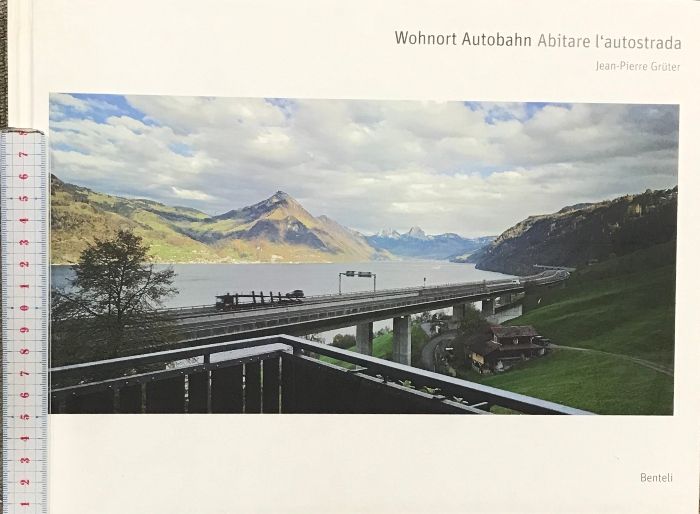 Wohnort A2. Luzern - Mailand: Fotografien und Gespraeche