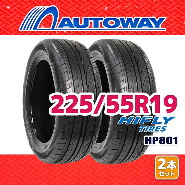 AUTOWAY 225|55R19 サマータイヤ HIFLY HP801 19インチ 2本セット 夏タイヤ オートウェイ